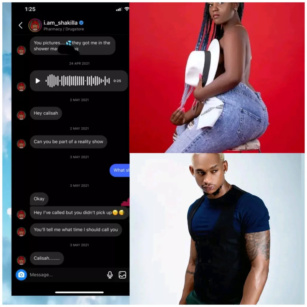 Kenyan socialite Shakilla has caused a bizz on social media after she was caught red handed begging a man to date.Screenshots shared by Tanzanian Model Calisah showed the curvey queen simping in his DMs. In the conversation, Shakilla appeared so determined to win the heart of the Tanzanian model. She revealed that Calisah has been her crush to a point of almost masturbating. "Hey Calisah,How are you? I was scared at first that you wouldn't answer. Your picture.. They got me in the shower, masturbating," she wrote. Calisah did not not respond to her messages but she was determined to everything to have him. She went ahead persistently went on persuading and even lured him with a reality show. The Tanzanian model threw shades at Shakilla for saying that she will charge Ksh. 6,600 to reply to DMS. He also added that he will be charging to reply to messages since he is tired of all the girls in his DMs. "Hawa ndio maslay queen wanaosema wanataka walipwe kujibu DM? Anyway, nina mastar wenu zaidi ya 23 in my DM na bado sina time. I don't think kuna mtu ana DM nyingi kuliko mimi in East Africa, I have been that guy my whole life," Calisah wrote. Earlier today, the socialite said fans sending her DMs on Instagram must be ready to pay 50 dollars for her to respond to them. Earlier this year, Socialite Shakilla revealed that she was having a hard time getting a good man. She however noted that she was allergic to broke men, adding that she wanted a man who would give her money regularly.